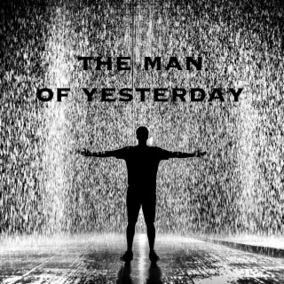 The Man of Yesterday
