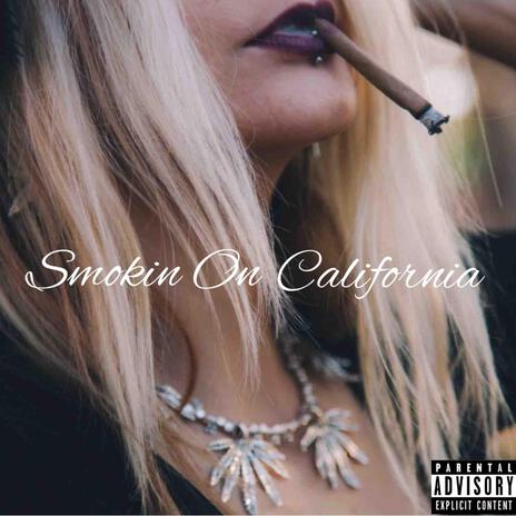 Smoking On California | Boomplay Music