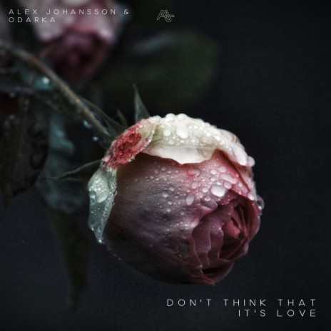 Don't Think That It's Love ft. Odarka | Boomplay Music