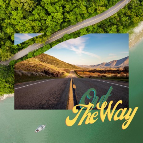 Out The Way | Boomplay Music