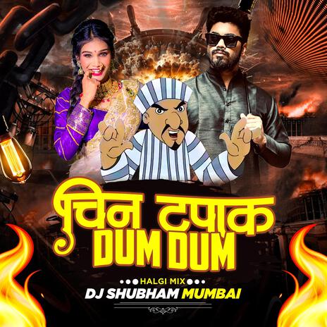 Cheen Tapak Dum Dum Halgi Mix | Boomplay Music