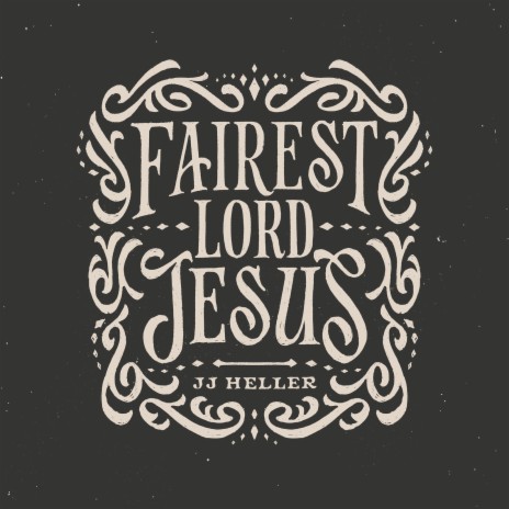 Fairest Lord Jesus | Boomplay Music