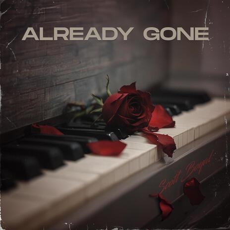 Already Gone | Boomplay Music