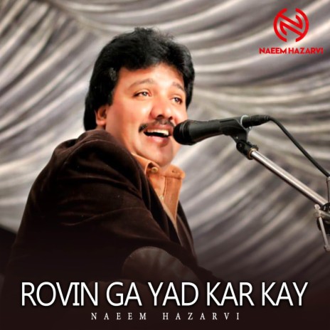 Rovin Ga Yad Kar Kay | Boomplay Music