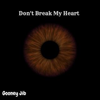 Don't Break My Heart