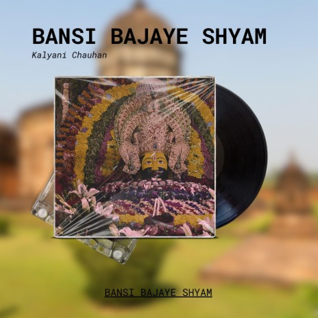 Bansi Bajaye Shyam (Krishna Version) | Boomplay Music