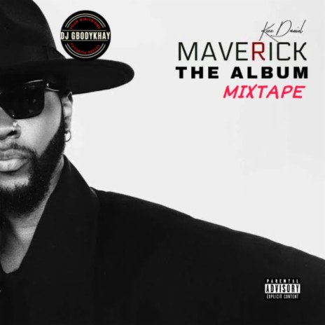 Best of Kizz Daniel Maverick (The Album Mixtape) (Mixed) | Boomplay Music