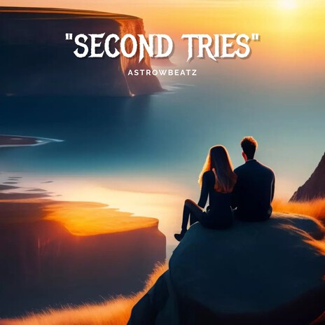 Second Tries | Boomplay Music