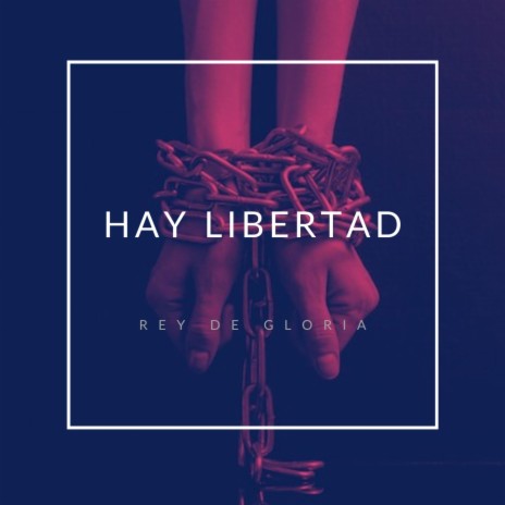 Hay Libertad | Boomplay Music
