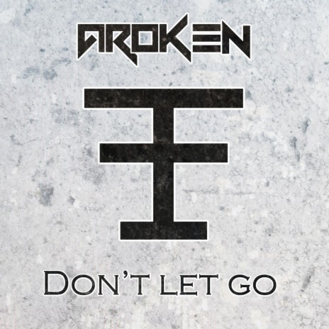 Dont Let Go (Radio Edit)