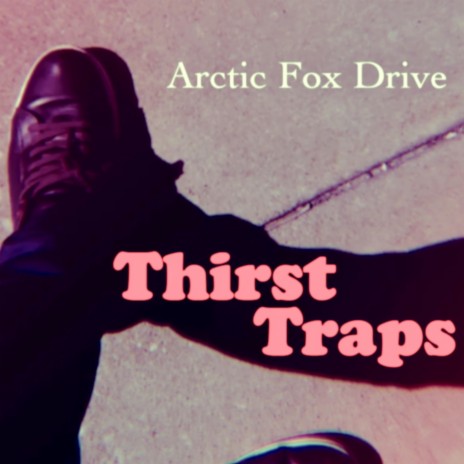 Thirst Traps | Boomplay Music