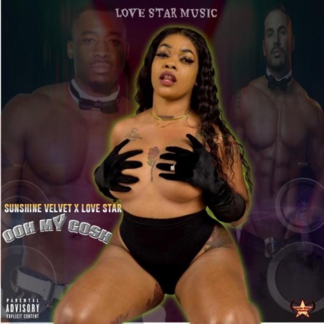 Ooh My Gosh ft. Love Star | Boomplay Music