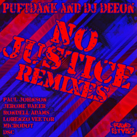 No Justice (Microdot Remix) ft. Microdot | Boomplay Music