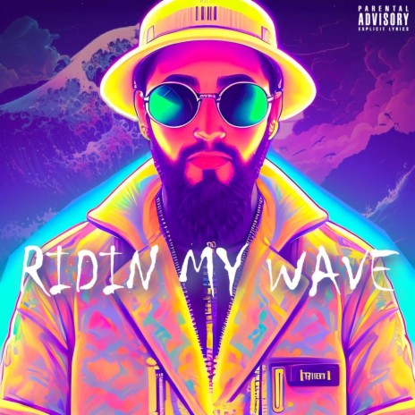 Ridin My Wave | Boomplay Music