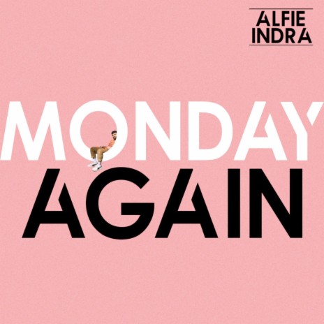 Monday Again