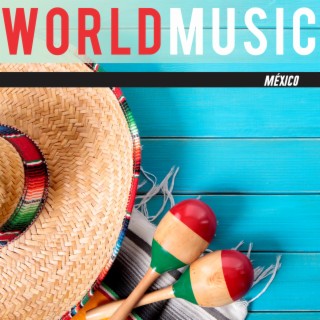 Music Around The World Collection: México
