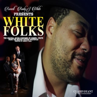 Whitefolks (Original Motion Picture Score)