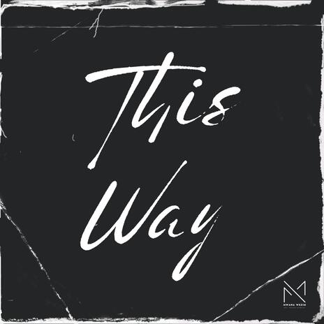 This way | Boomplay Music