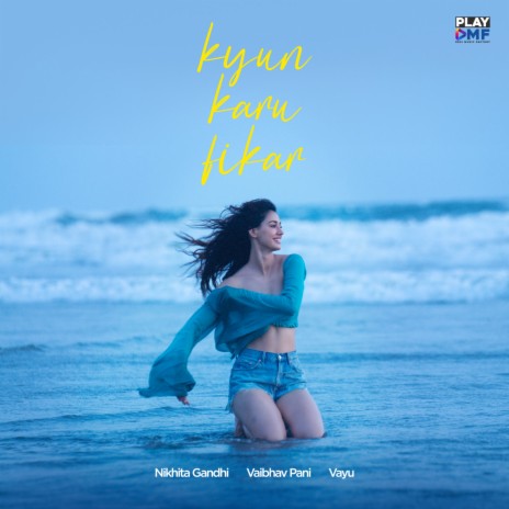 Kyun Karu Fikar ft. Vaibhav Pani, Vayu & Disha Patani | Boomplay Music