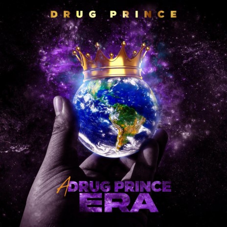 A Drug Prince Era | Boomplay Music