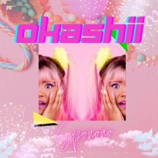 Okashii