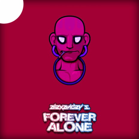 Forever Alone | Boomplay Music