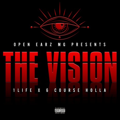 The Vision ft. 6 Course Holla | Boomplay Music