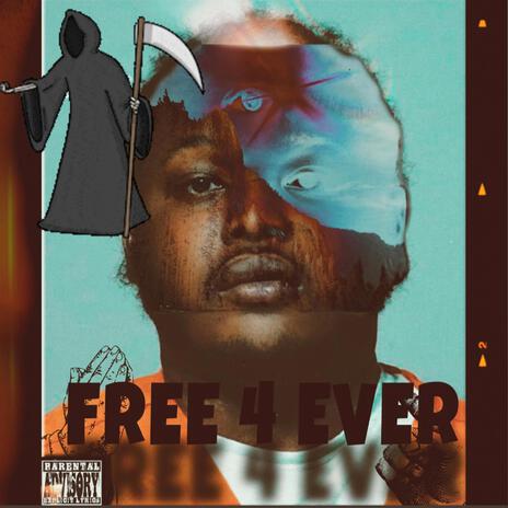 Free 4 Ever | Boomplay Music