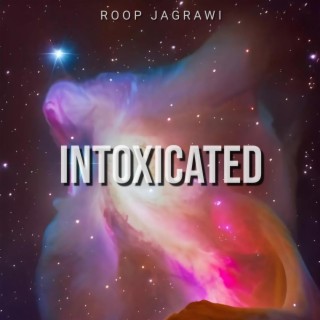 Intoxicated