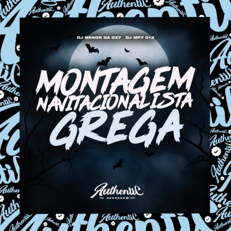 Montagem Navitacionalista Grega ft. DJ Menor da Dz7 | Boomplay Music