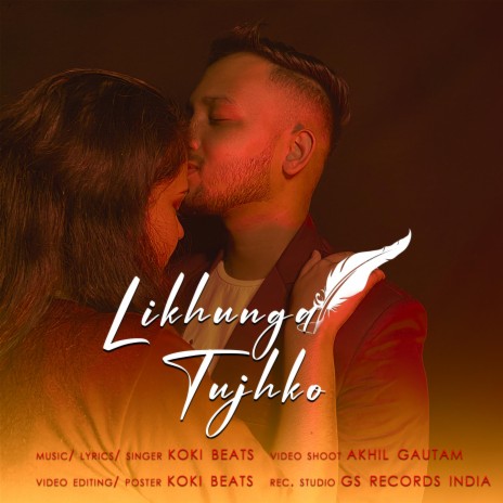 Likhunga Tujhko | Boomplay Music