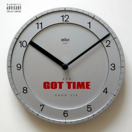 Got Time | Boomplay Music