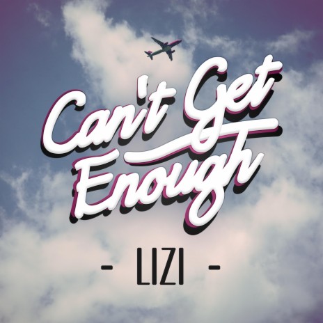 Can't Get Enough | Boomplay Music