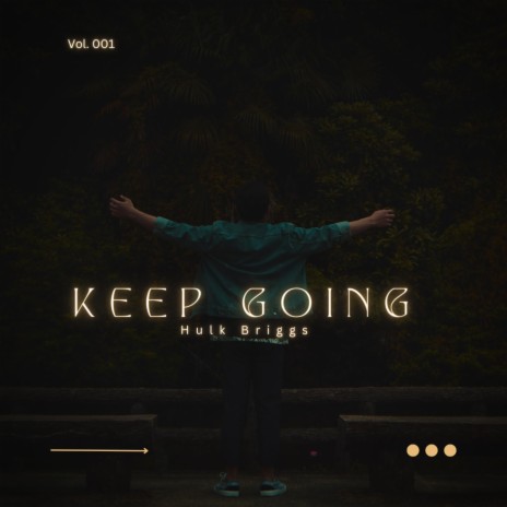 KEEP GOING | Boomplay Music