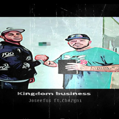 Kingdom business ft. chozyn1