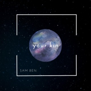 Your Kin