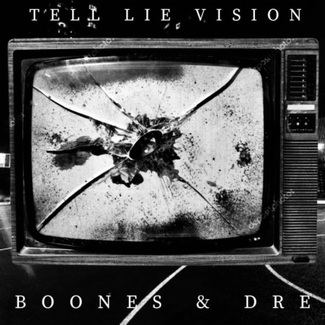 TELL LIE VISION ft. Boone Williams | Boomplay Music