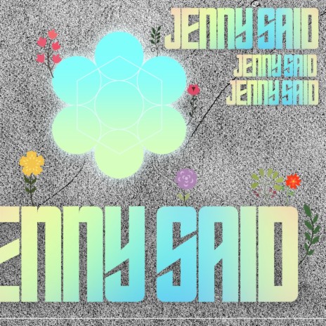 JENNY SAID | Boomplay Music