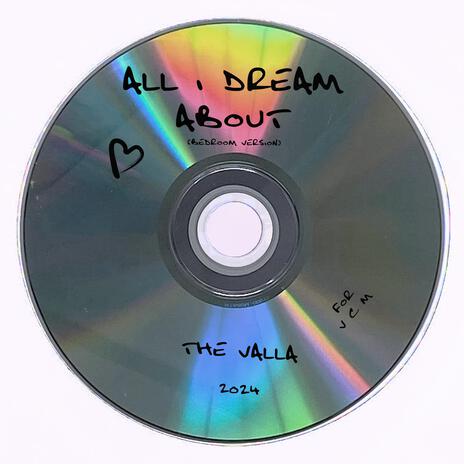 All I Dream About (bedroom version) | Boomplay Music