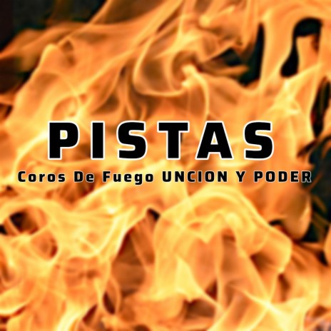 Coros de Uncion Y Fuego Del Espíritu Santo (Pista) | Boomplay Music