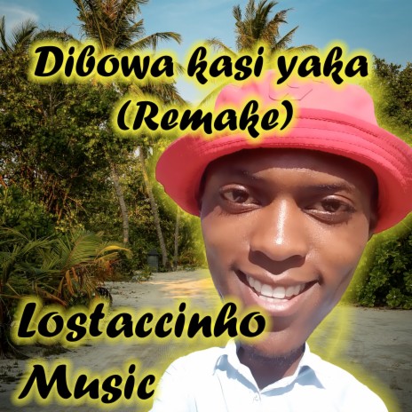 Dibowa Kasi Yaka (Remake)