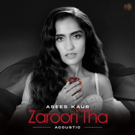 Zaroori Tha (Acoustic) | Boomplay Music