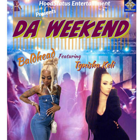 Da Weekend ft. Tynisha Keli | Boomplay Music