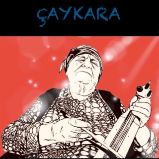 Çaykara (Remastered)