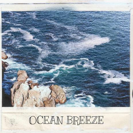 Ocean Breeze ft. Riley BLACKHEART | Boomplay Music