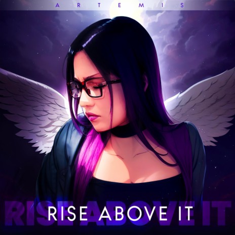 Rise Above It | Boomplay Music