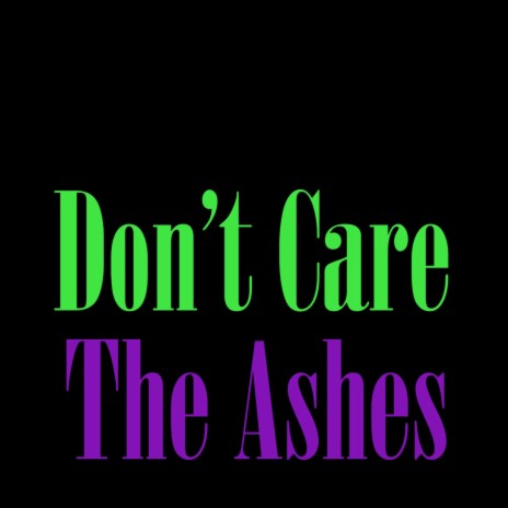 Dont Care | Boomplay Music
