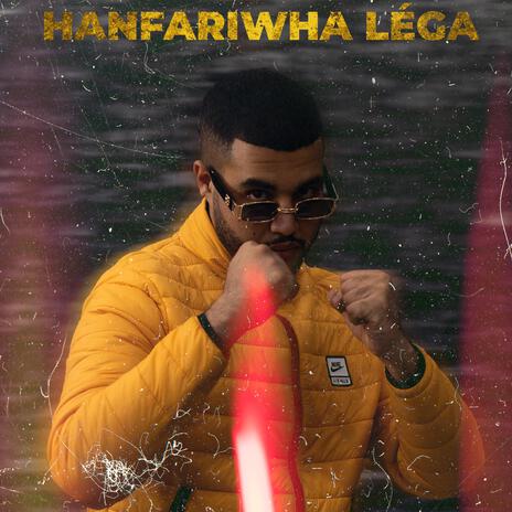 Hanfariwha Léga | Boomplay Music