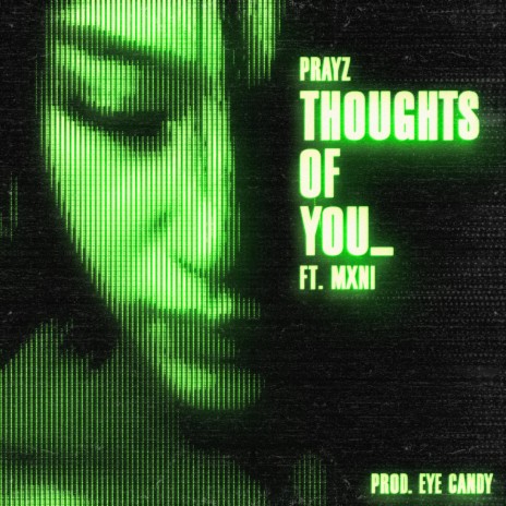 Thoughts of you ft. Mxni | Boomplay Music