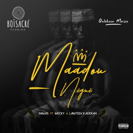 Maadou nêguê ft. Mecky & Lamtee Kaderah | Boomplay Music